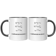 "YOU CAN STAY" Coffee Mug