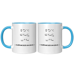 "YOU CAN STAY" Coffee Mug